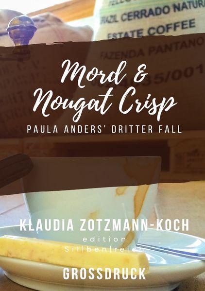 Cover von Die Paula Anders Reihe / Mord & Nougat Crisp (Großdruck)