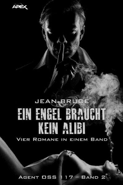 Cover von EIN ENGEL BRAUCHT KEIN ALIBI – AGENT OSS 117, BAND 2
