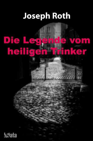 Cover von Die Legende vom heiligen Trinker