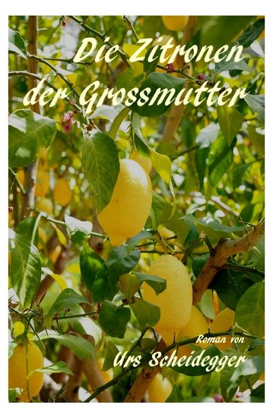 Cover von Die Zitronen der Grossmutter