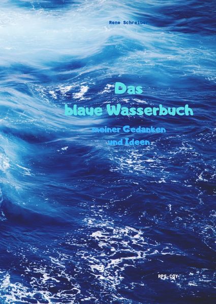 Cover von Das blaue Wasserbuch meiner Gedanken und Ideen