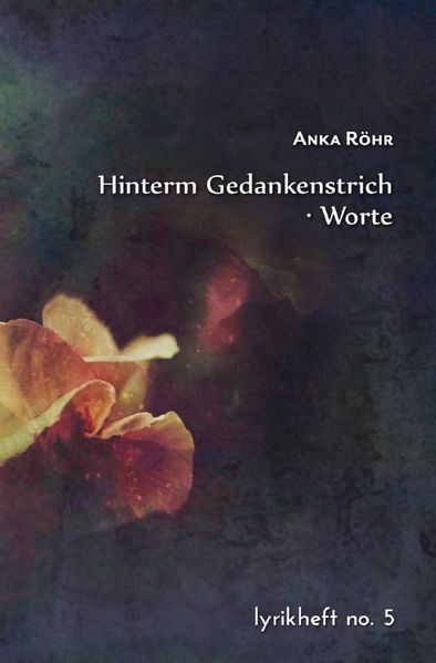 Cover von SternenBlicks Lyrikheft / Hinterm Gedankenstrich – Worte
