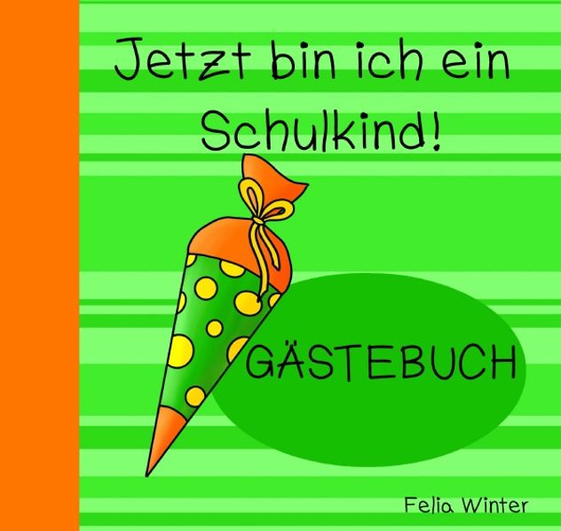 Cover von Jetzt bin ich ein SCHULKIND!