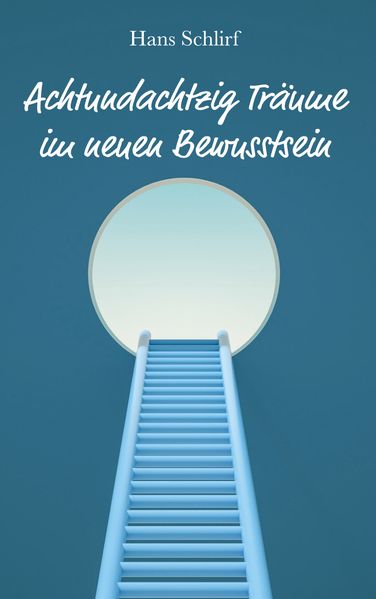 Cover von Achtundachtzig Träume im neuen Bewusstsein