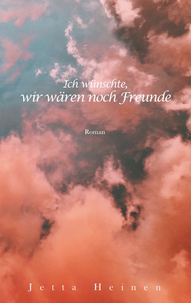 Cover von Ich wünschte, wir wären noch Freunde