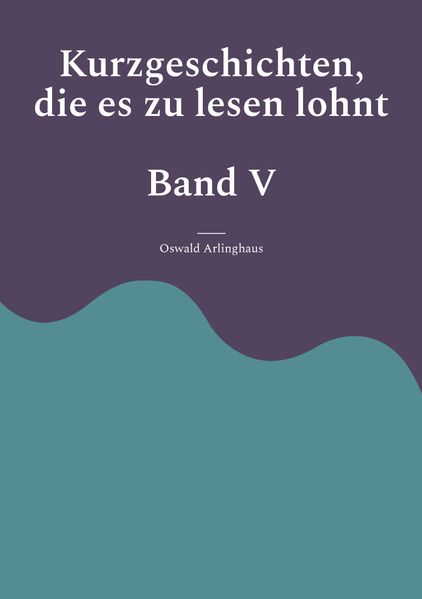 Cover von Kurzgeschichten, die es zu lesen lohnt