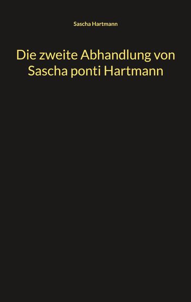 Cover von Die zweite Abhandlung von Sascha ponti Hartmann