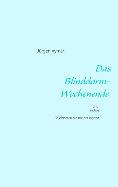 Cover von Das Blinddarm-Wochenende