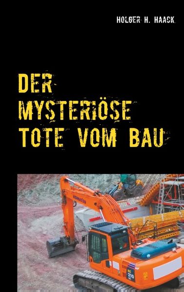 Cover von Der mysteriöse Tote vom Bau