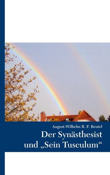 Cover von Der Synästhesist und „Sein Tusculum“