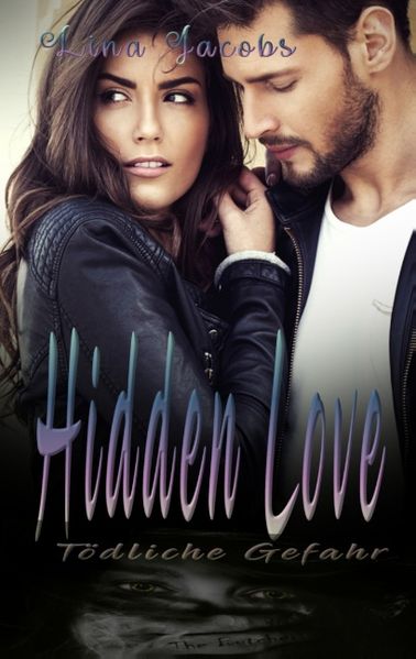 Cover von Hidden Love – Tödliche Gefahr