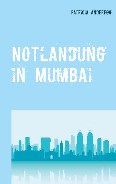 Cover von Notlandung in Mumbai