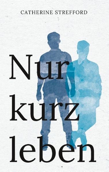 Cover von Nur kurz leben