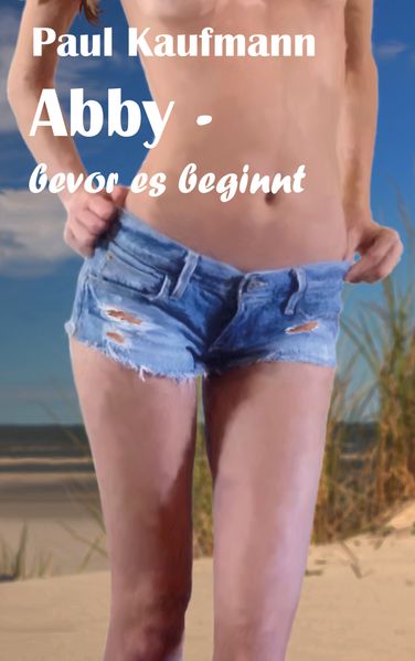 Cover von Abby – bevor es beginnt