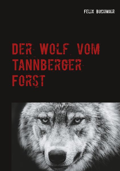 Cover von Der Wolf vom Tannberger Forst