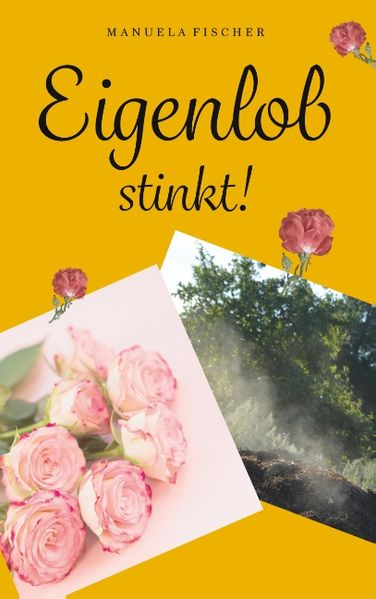 Cover von Eigenlob stinkt