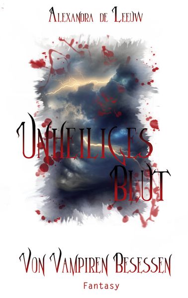Cover von Unheiliges Blut – Von Vampiren besessen
