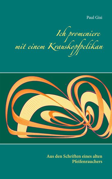 Cover von Ich promeniere mit einem Krauskopfpelikan