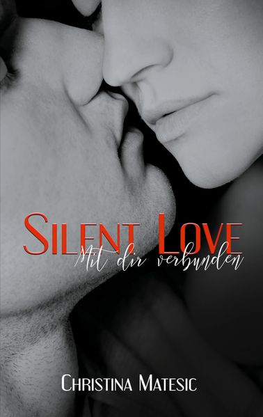 Cover von Silent Love – Mit dir verbunden