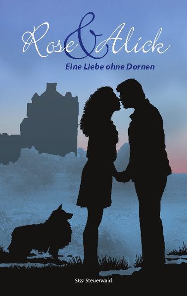 Cover von Rose & Alick – Eine Liebe ohne Dornen