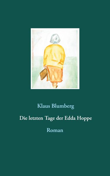 Cover von Die letzten Tage der Edda Hoppe
