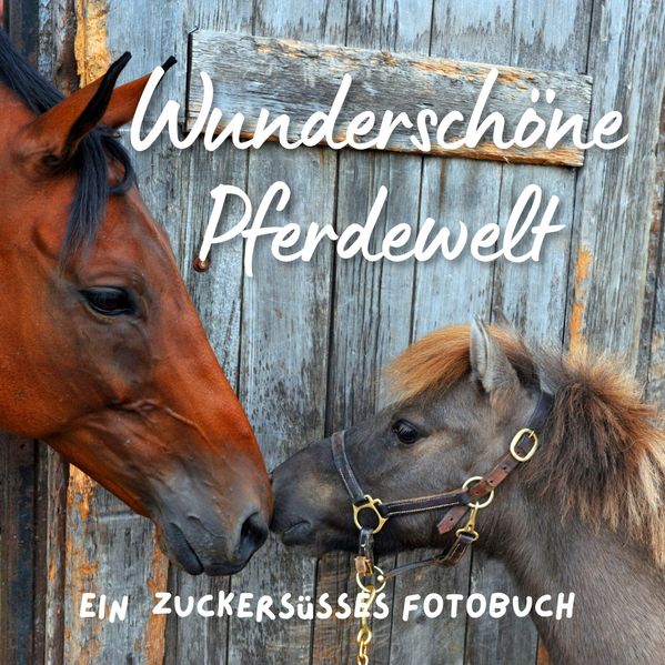 Cover von Wunderschöne Pferdewelt