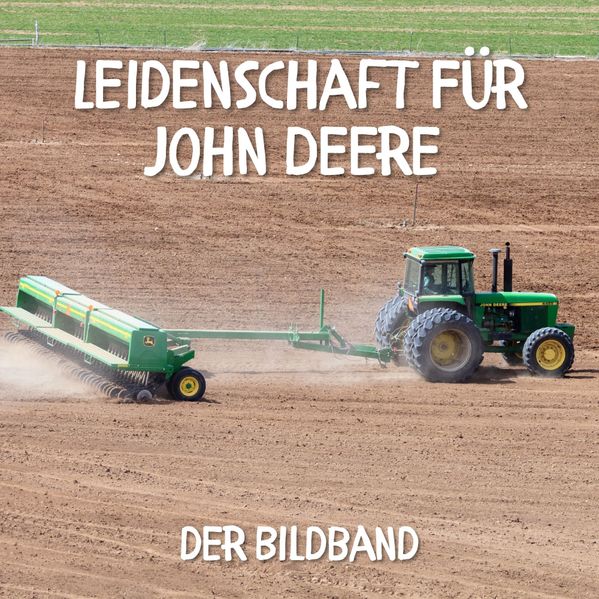Cover von Leidenschaft für John Deere