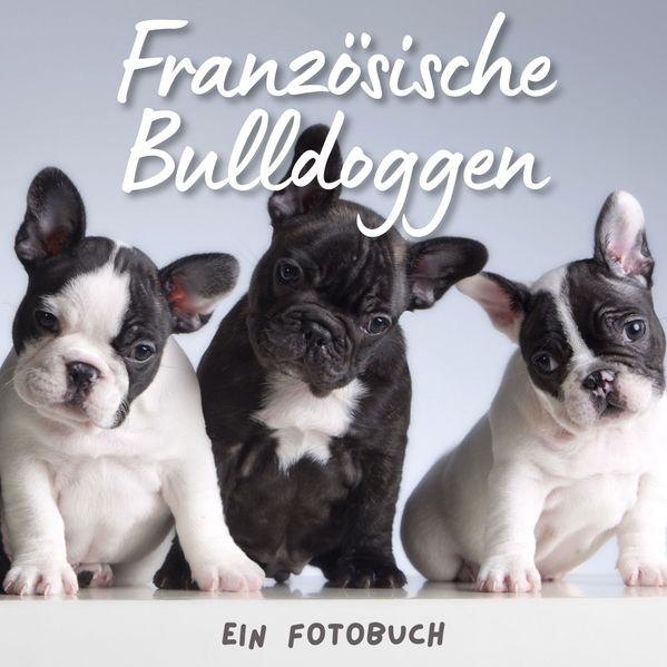 Cover von Französische Bulldoggen