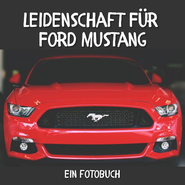 Cover von Leidenschaft für Ford Mustang