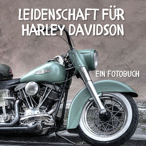 Cover von Leidenschaft für Harley Davidson