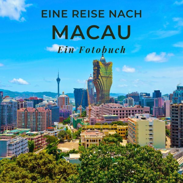 Cover von Eine Reise nach Macau