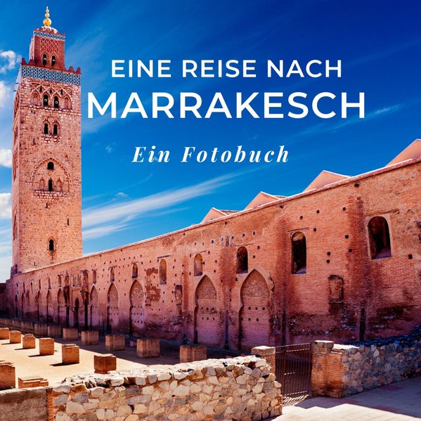 Cover von Eine Reise nach Marrakesch