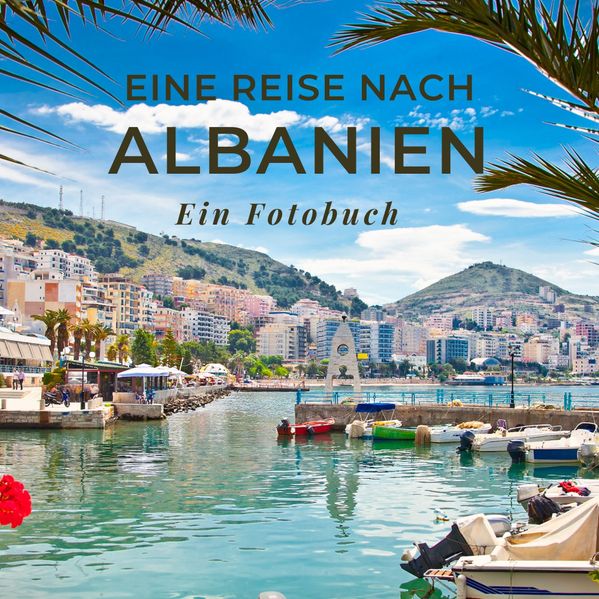 Cover von Eine Reise nach Albanien