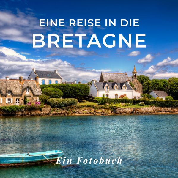 Cover von Eine Reise in die Bretagne