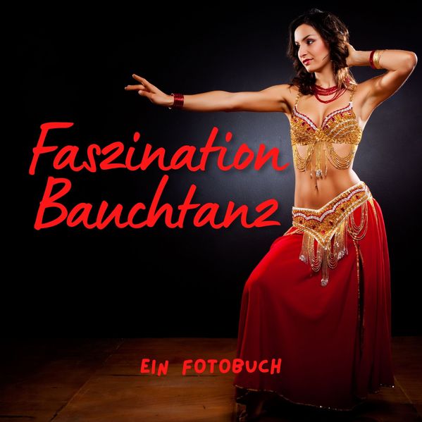 Cover von Faszination Bauchtanz