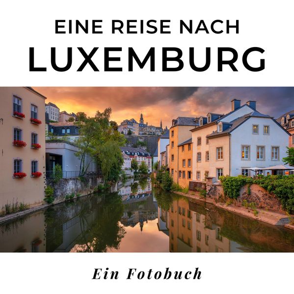 Cover von Eine Reise nach Luxemburg
