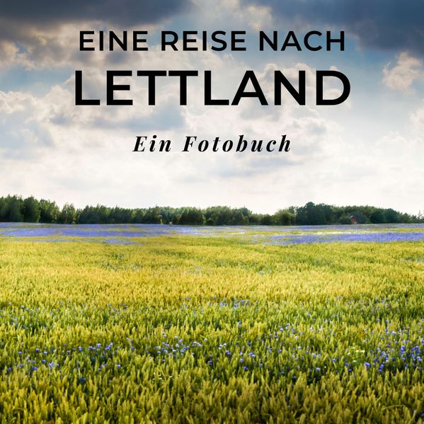 Cover von Eine Reise nach Lettland