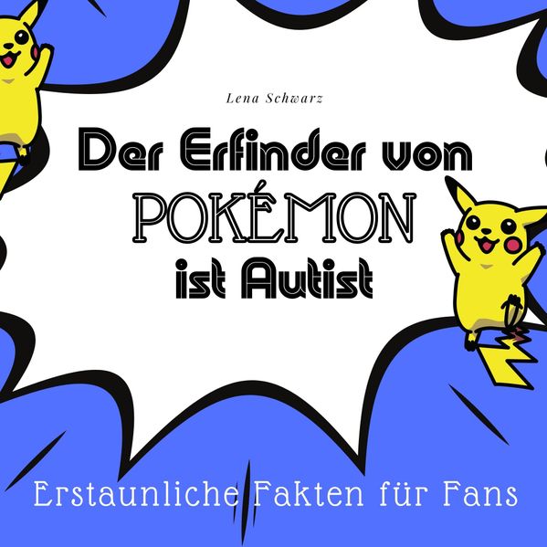 Cover von Der Erfinder von Pokémon ist Autist