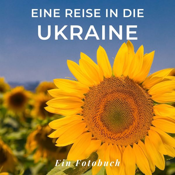 Cover von Eine Reise in die Ukraine