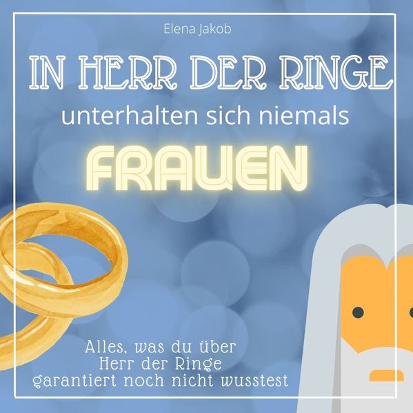 Cover von In Herr der Ringe unterhalten sich niemals Frauen