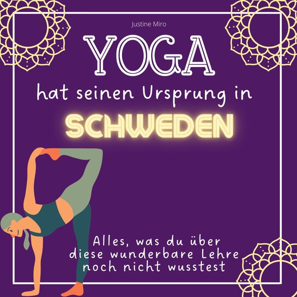 Cover von Yoga hat seinen Ursprung in Schweden