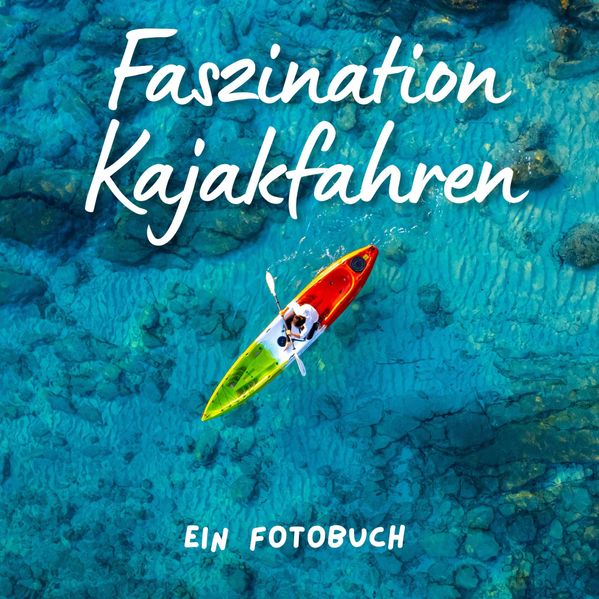 Cover von Faszination Kajakfahren