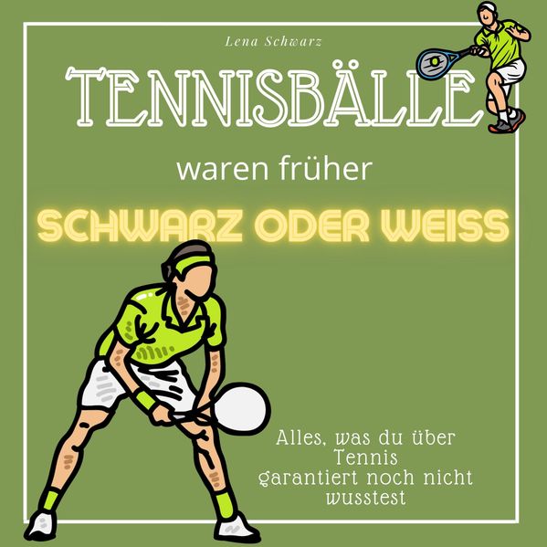 Cover von Tennisbälle waren früher schwarz oder weiss