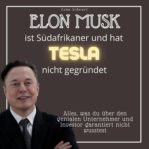 Cover von Elon Musk ist Südafrikaner und hat Tesla nicht gegründet