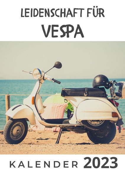 Cover von Leidenschaft für Vespa Kalender 2023