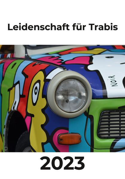 Cover von Leidenschaft für Trabis 2023