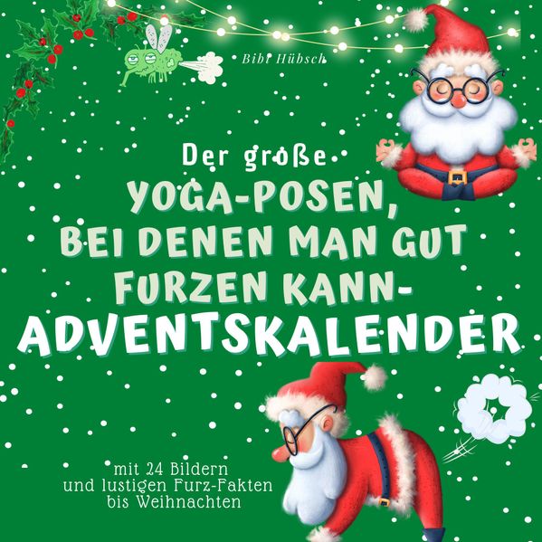 Cover von Der grosse Yoga-Posen, bei denen man gut furzen kann-Adventskalender