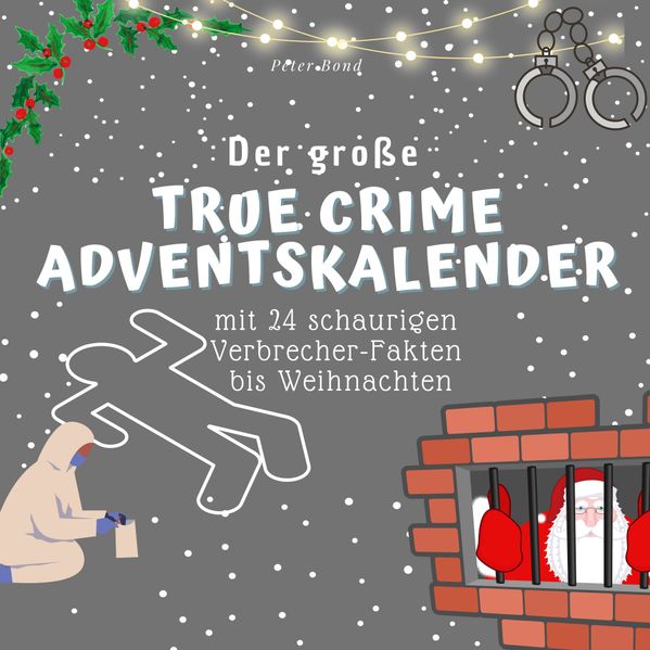 Cover von Der grosse True Crime Adventskalender