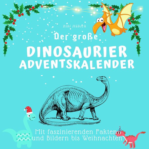 Cover von Der große Dinosaurier-Adventskalender