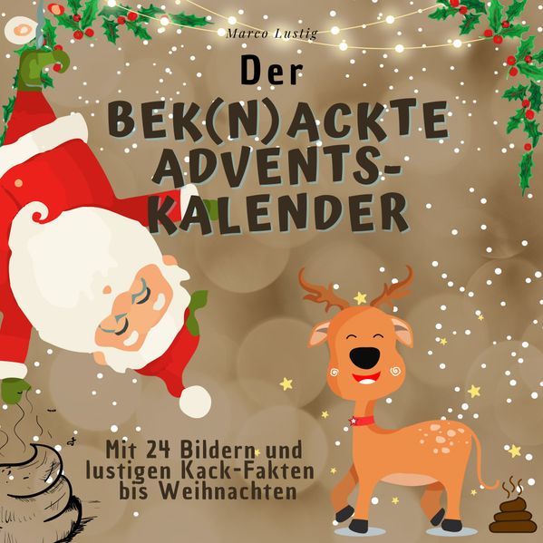 Cover von Der bek (n) ackte Adventskalender